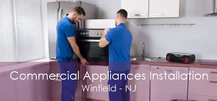 Commercial Appliances Installation Winfield - NJ