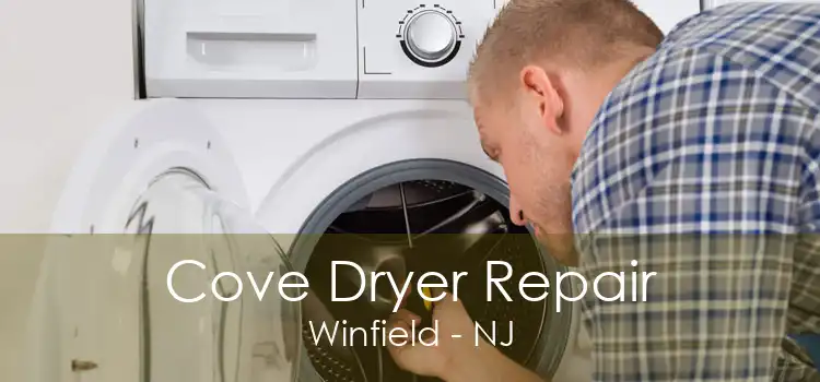 Cove Dryer Repair Winfield - NJ