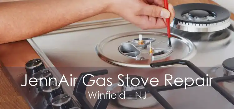 JennAir Gas Stove Repair Winfield - NJ