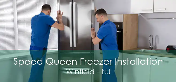 Speed Queen Freezer Installation Winfield - NJ