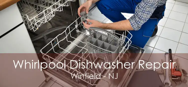 Whirlpool Dishwasher Repair Winfield - NJ